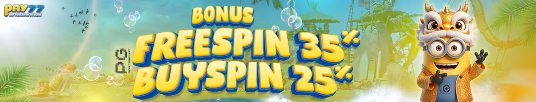 PAY77 - PG SOFT FREESPIN BUYSPIN 35% DAN 25%