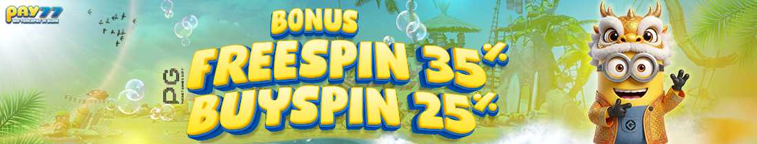 PAY77 - PG SOFT FREESPIN BUYSPIN 35% DAN 25%