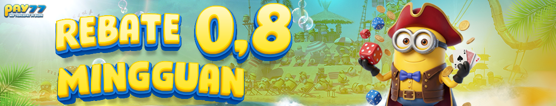 PAY77 - REBATE MINGGUAN